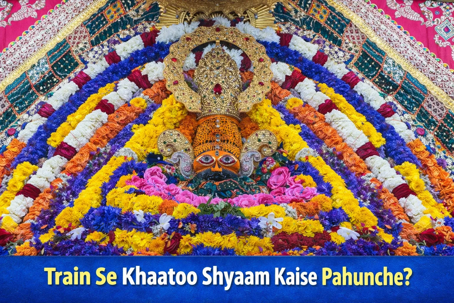 train se khaatoo shyaam kaise pahunche