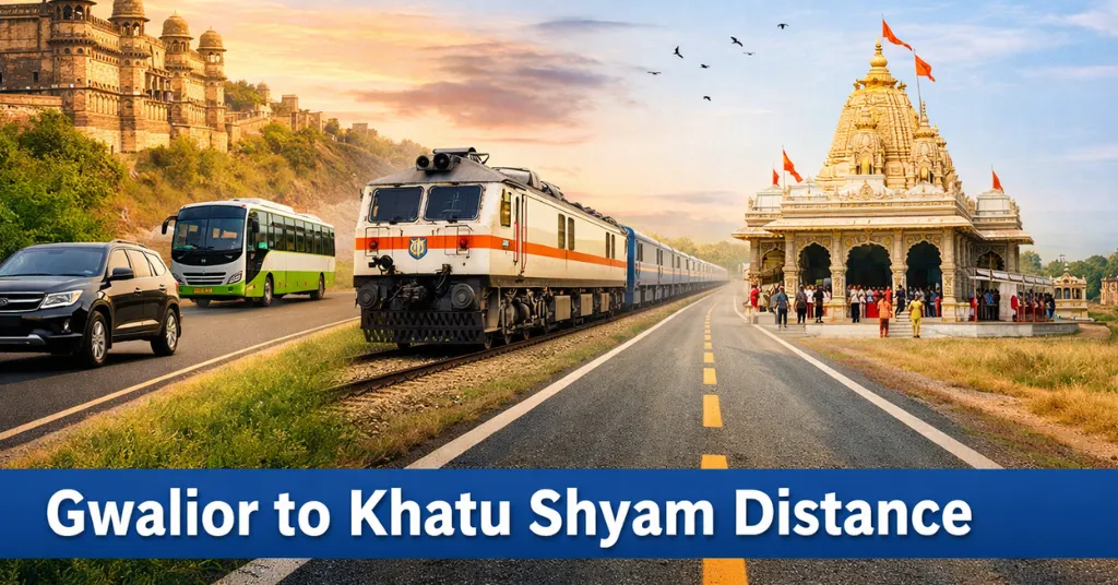 Gwalior to Khatu Shyam Distance